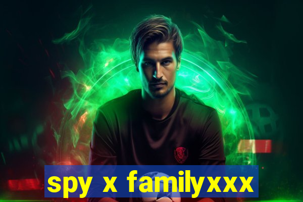 spy x familyxxx